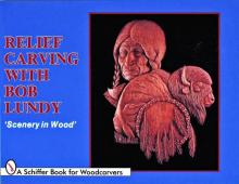 Relief Carving with Bob Lundy: Scenery in Wood