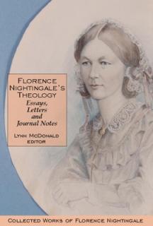 Florence Nightingale's Theology: Essays, Letters and Journal Notes: Collected Works of Florence Nightingale, Volume 3