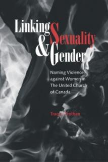 Linking Sexuality and Gender: Naming Violence Against Women in the United Church of Canada