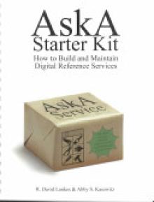 The Aska Starter Kit: How to Build and Maintain Digital Reference Services