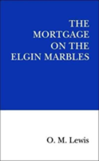 Mortgage on the Elgin Marbles