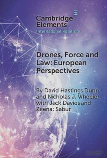 Drones, Force and Law: European Perspectives