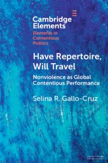 Have Repertoire, Will Travel: Nonviolence as Global Contentious Performance