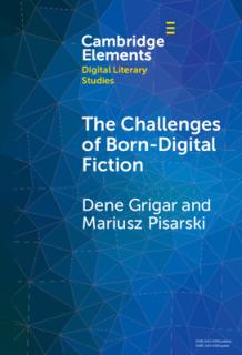 The Challenges of Born-Digital Fiction: Editions, Translations, and Emulations