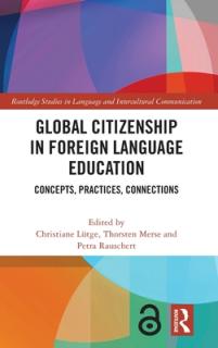 Global Citizenship in Foreign Language Education: Concepts, Practices, Connections