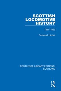 Scottish Locomotive History: 1831-1923