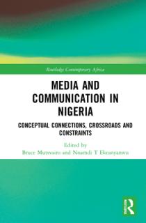 Media and Communication in Nigeria: Conceptual Connections, Crossroads and Constraints