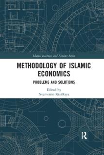 Methodology of Islamic Economics: Problems and Solutions