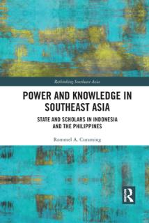 Power and Knowledge in Southeast Asia: State and Scholars in Indonesia and the Philippines