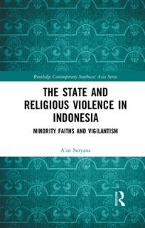 The State and Religious Violence in Indonesia: Minority Faiths and Vigilantism
