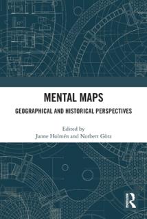 Mental Maps: Geographical and Historical Perspectives