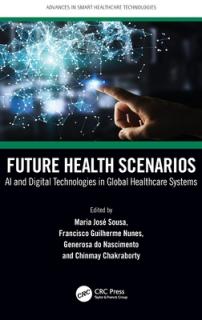 Future Health Scenarios: AI and Digital Technologies in Global Healthcare Systems