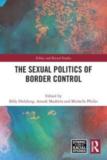 The Sexual Politics of Border Control