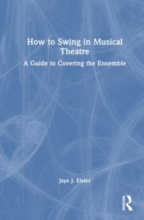 How to Swing in Musical Theatre: A Guide to Covering the Ensemble