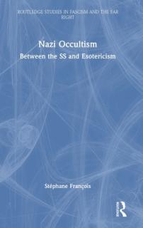 Nazi Occultism: Between the SS and Esotericism