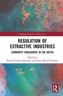 Regulation of Extractive Industries: Community Engagement in the Arctic