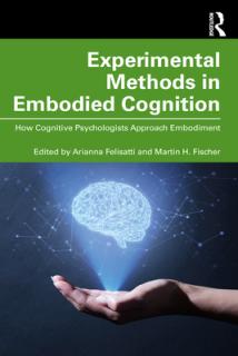 Experimental Methods in Embodied Cognition: How Cognitive Psychologists Approach Embodiment