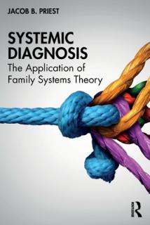 Systemic Diagnosis: The Application of Family Systems Theory