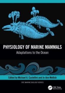 Physiology of Marine Mammals: Adaptations to the Ocean