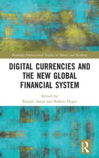 Digital Currencies and the New Global Financial System