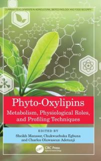 Phyto-Oxylipins: Metabolism, Physiological Roles, and Profiling Techniques
