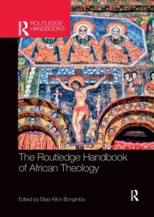 The Routledge Handbook of African Theology