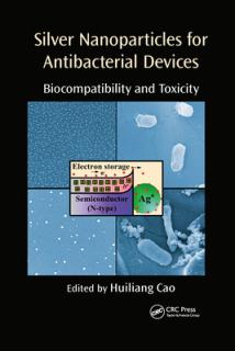 Silver Nanoparticles for Antibacterial Devices: Biocompatibility and Toxicity