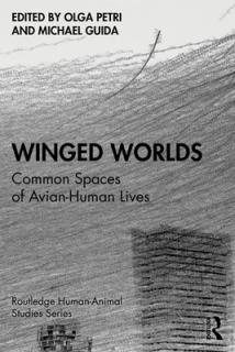 Winged Worlds: Common Spaces of Avian-Human Lives