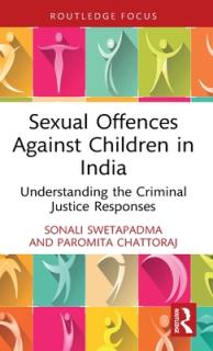 Sexual Offences Against Children in India: Understanding the Criminal Justice Responses