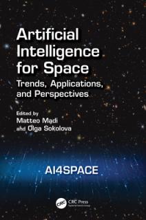 Artificial Intelligence for Space: AI4SPACE: Trends, Applications, and Perspectives