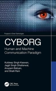 Cyborg: Human and Machine Communication Paradigm