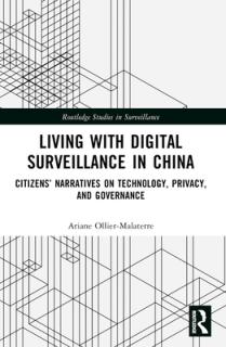 Living with Digital Surveillance in China: Citizens' Narratives on Technology, Privacy, and Governance