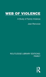 Web of Violence: A Study of Family Violence