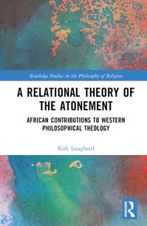 A Relational Theory of the Atonement: African Contributions to Western Philosophical Theology