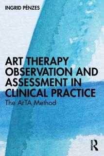 Art Therapy Observation and Assessment in Clinical Practice: The ArTA Method