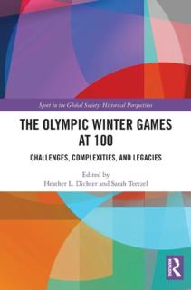The Olympic Winter Games at 100: Challenges, Complexities, and Legacies