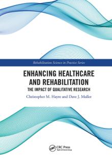 Enhancing Healthcare and Rehabilitation: The Impact of Qualitative Research