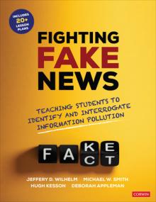 Fighting Fake News: Teaching Students to Identify and Interrogate Information Pollution