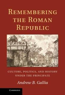 Remembering the Roman Republic