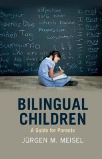 Bilingual Children: A Guide for Parents