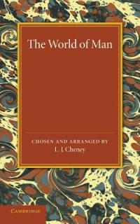 The World of Man: Prose Passages Chiefly from the Works of the Great Historians, Classical and English