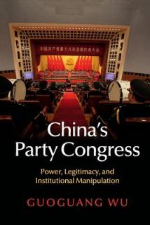 China's Party Congress: Power, Legitimacy, and Institutional Manipulation