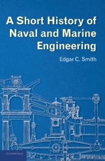 A Short History of Naval and Marine Engineering