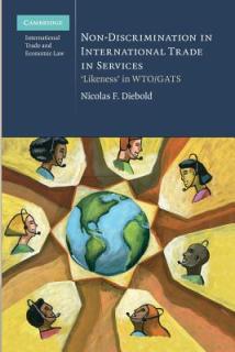 Non-Discrimination in International Trade in Services: 'Likeness' in Wto/Gats