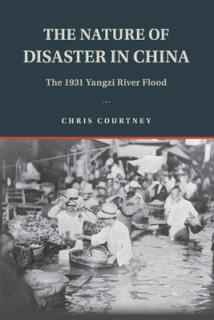 The Nature of Disaster in China: The 1931 Yangzi River Flood