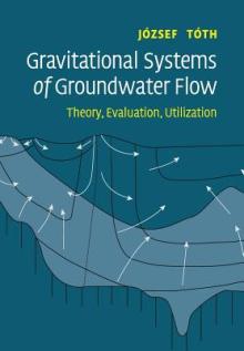 Gravitational Systems of Groundwater Flow: Theory, Evaluation, Utilization