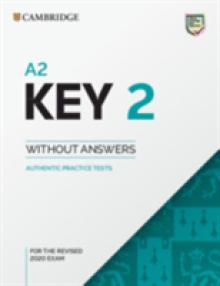 A2 Key 2 Student's Book Without Answers: Authentic Practice Tests