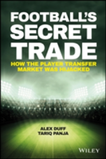 Football's Secret Trade: How the Player Transfer Market Was Infiltrated