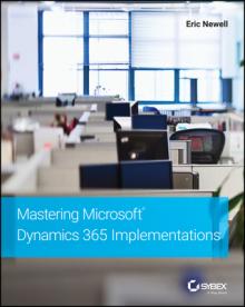 Mastering Microsoft Dynamics 365 Implementations