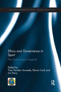 Ethics and Governance in Sport: The Future of Sport Imagined